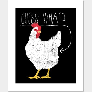 Guess What Chicken Butt Posters and Art